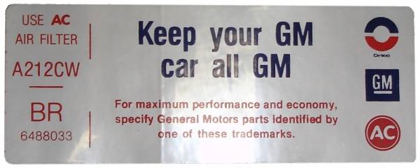 Rubber The Right Way - Air Cleaner Decal - "Keep your GM car all GM" -  455-4V Stage 1
