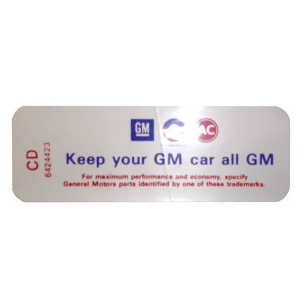 Air Cleaner Decal - "Keep your GM car all GM" - 6 Cylinder With Automatic Transmission