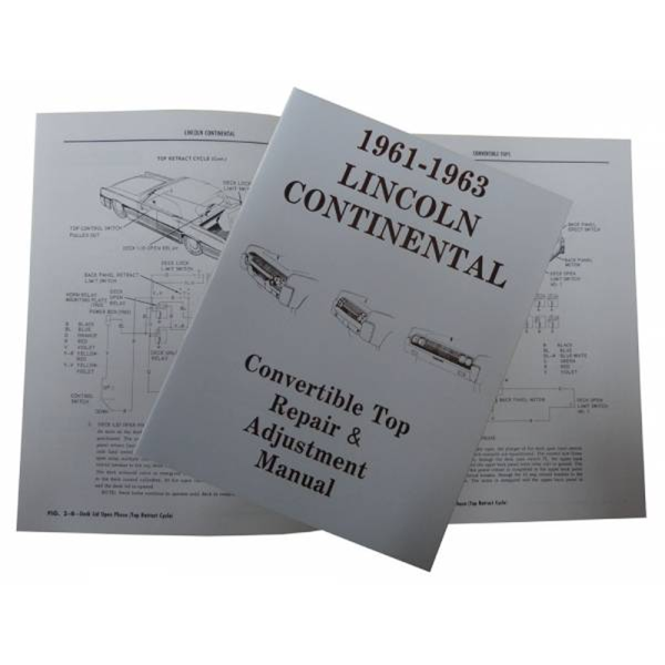 1961-63 Lincoln Continental Convertible Restoration Parts Convertible Top Repair & Adjustment Manual - Part #MP0061