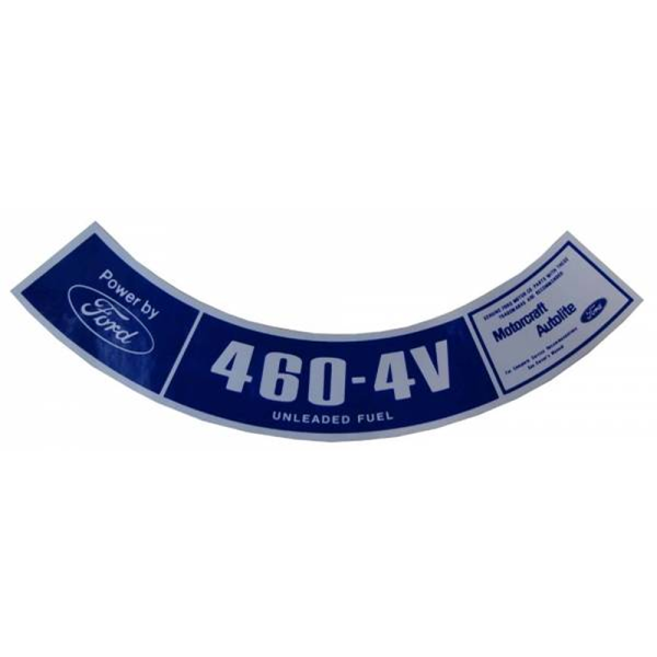 1976-78 Lincoln Restoration Parts "460 4V" Air Cleaner Decal - Models Requiring Unleaded Fuel - DL0331