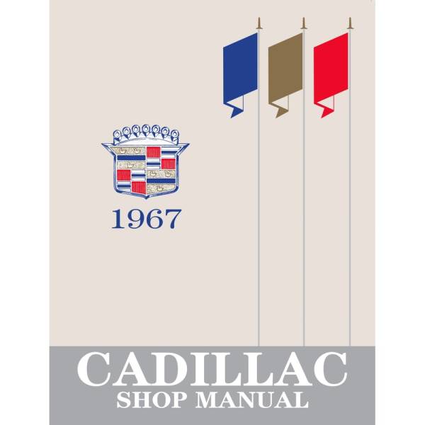 1967 Cadillac Shop Manual - Part #DPRGM-43-67SM.