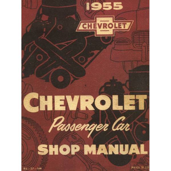 1955 Chevy Car Shop Manual - Part #DPRGM-58-55SM.