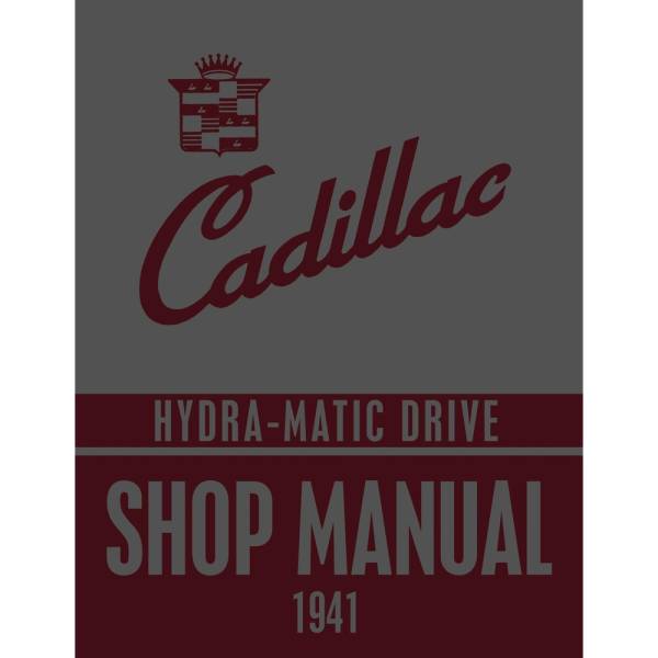 1941 Cadillac Hydra-Matic Drive Shop Manual - Part #DPRGM-171-41HMTSM.