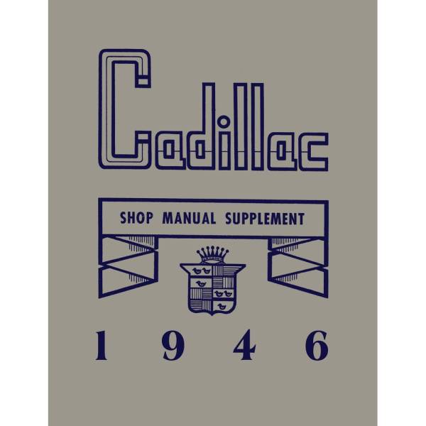 1946 Cadillac Shop Manual Supplement to 1942 Cadillac Shop Manual - Part #DPRGM-28-46SM-SUP.