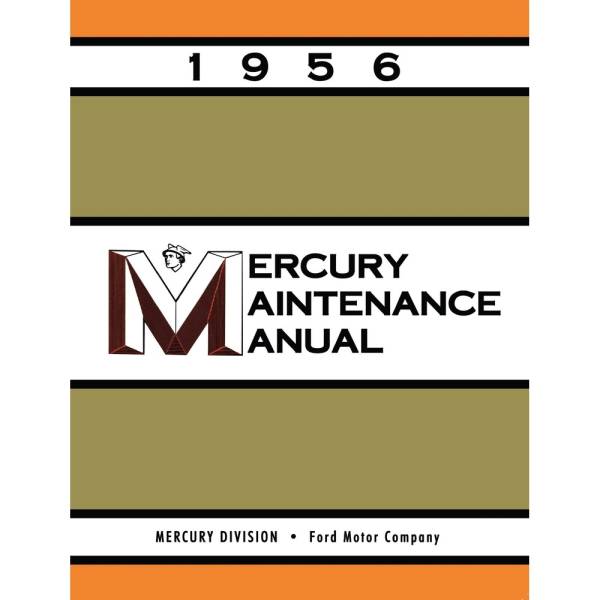 1956 Mercury Maintenance Manual (Print) - Part #DPRF-70-56MM.