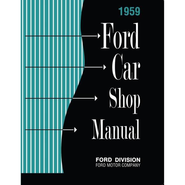 1959 Ford Car Shop Manual (Print) - Part #DPRF-11-59SM.