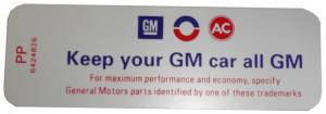 1969 - Decals - Rubber The Right Way - "Keep Your GM All GM" Air Cleaner Decal