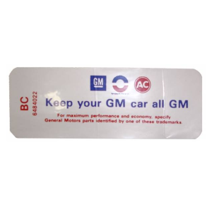 1968 - Decals - Rubber The Right Way - Air Cleaner Decal - "Keep your GM car all GM" - GS 350/400