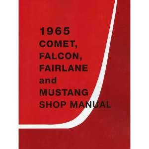 1965 Ford Mustang / Falcon / Fairlane & Mercury Comet Shop Manual - Part #DPRF-33-65SM.