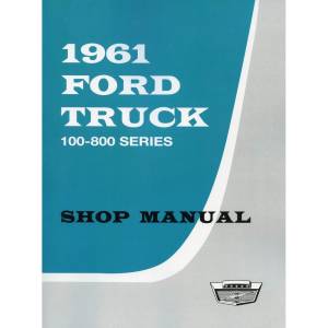 1961 Ford Truck Shop Manual - Part #DPRF-89-61TSM.