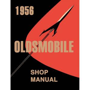 1956 Oldsmobile Shop Manual (Print) - Part #DPRGM-106-56SM.