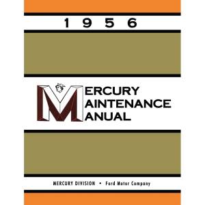 1956 Mercury Maintenance Manual (Print) - Part #DPRF-70-56MM.