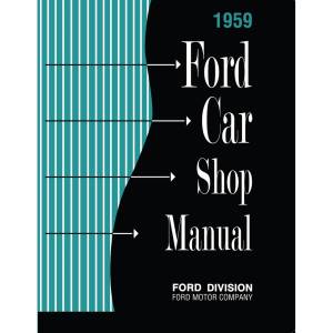 1959 Ford Car Shop Manual (Print) - Part #DPRF-11-59SM.